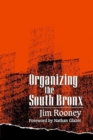 Image for Organizing the South Bronx