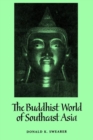 Image for The Buddhist world of Southeast Asia