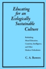 Image for Educating for an Ecologically Sustainable Culture