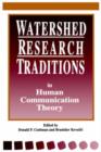 Image for Watershed Research Traditions in Human Communication Theory