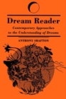 Image for Dream Reader : Contemporary Approaches to the Understanding of Dreams