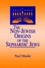 Image for The Non-Jewish Origins of the Sephardic Jews