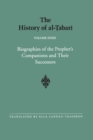Image for The History of al-Tabari Vol. 39 : Biographies of the Prophet&#39;s Companions and Their Successors: al-Tabari&#39;s Supplement to His History