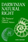 Image for Darwinian Natural Right : The Biological Ethics of Human Nature