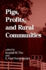 Image for Pigs, Profits, and Rural Communities
