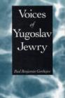 Image for Voices of Yugoslav Jewry