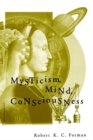 Image for Mysticism, Mind, Consciousness