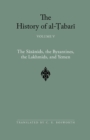 Image for The history of Al-òTabaråiVol. 5: The Såasåanids, the Byzantines, the Lakhmids, and Yemen