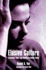 Image for Elusive Culture : Schooling, Race, and Identity in Global Times