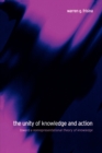 Image for The unity of knowledge and action  : toward a nonrepresentational theory of knowledge