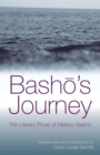 Image for Bashåo&#39;s journey  : the literary prose of Matsuo Bashåo