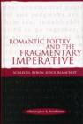Image for Romantic Poetry and the Fragmentary Imperative