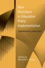 Image for New Directions in Education Policy Implementation : Confronting Complexity