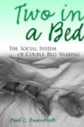Image for Two in a Bed : The Social System of Couple Bed Sharing