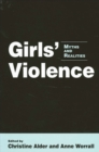 Image for Girls&#39; Violence: Myths and Realities
