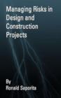 Image for Managing Risks in Design and Construction Projects