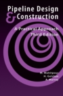 Image for Pipeline Design and Construction : A Practical Approach