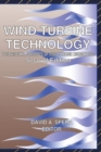Image for Wind turbine technology  : fundamental concepts of wind turbine engineering