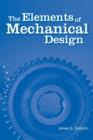 Image for The Elements of Mechanical Design
