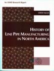 Image for History of Line Pipe Manufacturing in North America