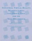 Image for Industrial Virtual Reality and Virtual Environments for Manufacturing
