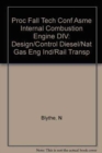 Image for PROC FALL TECH CONF ASME INTERNAL COMBUSTION ENGINE DIV:DESIGN/CONTROL DIESEL/NAT GAS ENG IND/RAIL T (G01205)