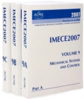 Image for ASME INTERNATIONAZL MECHANICAL ENGINEERING CONGRESS &amp; EXPOSITION (IMECE2007) - VOLUME 9: PARTS A &amp; B, MECHANICAL SYSTEMS AND CONTROL