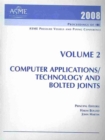 Image for 2008 PROCEEDINGS OF THE ASME PRESSURE VESSELS AND PIPING CONFERENCE: VOLUME 2 COMPUTER APPLICATIONS/TECHNOLOGY AND BOLTED JOINTS (H01411)