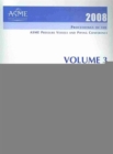 Image for 2008 PROCEEDINGS OF THE ASME PRESSURE VESSELS AND PIPING CONFERENCE: VOLUME 3 DESIGN AND ANALYSIS (H01412)