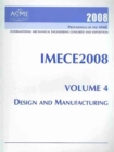 Image for 2008 PROCEEDINGS OF THE ASME INTERNATIONAL MECHANICAL ENGINEERING CONGRESS AND EXPOSITION VOLUME 4, DESIGN AND MANUFACTURING (H01452)
