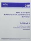 Image for Print proceedings of the ASME Turbo Expo 2017: Turbomachinery Technical Conference and Exposition (GT2017): Volume 9 : Oil &amp; Gas Applications; Supercritical CO2 Power Cycles; Wind Energy