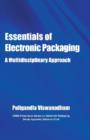 Image for Essentials of Electronic Packaging : A Multidisciplinary Approach