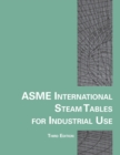 Image for ASME International Steam Tables for Industrial Use