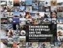 Image for Engineering the everyday and the extraordinary  : milestones in innovation