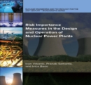 Image for Risk Importance Measures in the Design and Operation of Nuclear Power Plants