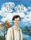 Image for Young Abe Lincoln : The Frontier Days - 1809-1837