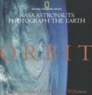 Image for Orbit  : NASA astronauts photograph the earth