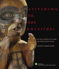 Image for Listening to our ancestors  : the art of native life along the North Pacific coast