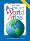 Image for National Geographic beginner&#39;s world atlas