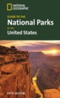 Image for &quot;National Geographic&quot; Guide to the National Parks of the United States