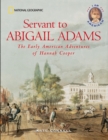 Image for Servant to Abigail Adams