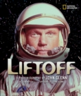 Image for Liftoff  : a photobiography of John Glenn
