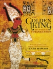 Image for The golden king  : the world of Tutankhamun