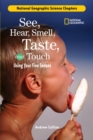 Image for Science Chapters: See, Hear, Smell, Taste, and Touch