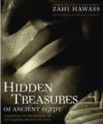 Image for Hidden treasures of ancient Egypt  : unearthing the masterpieces of Egyptian history