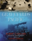 Image for Graveyards of the Pacific  : from Pearl Harbor to Bikini Atoll
