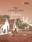 Image for Voices from Colonial America: Texas 1527-1836 (Direct Mail Edition)