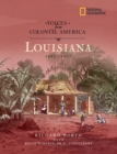 Image for Voices from Colonial America: Louisiana, 1682-1803 (Direct Mail Edition)
