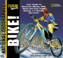 Image for Bike!  : your guide to mountain biking, BMX, road and fast-track racing, C-X racing and more
