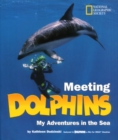 Image for Meeting dolphins  : may adventures in the sea